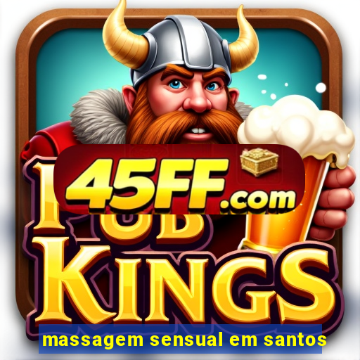 massagem sensual em santos